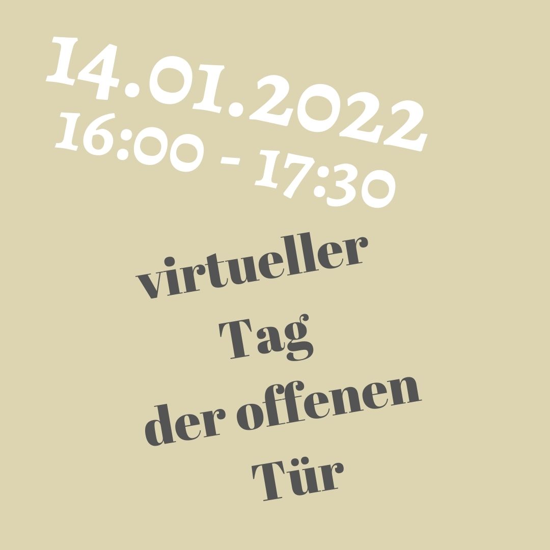 virtueller Tag der offenen Tür am 14.1.2022 von 16:00 bis 17:30